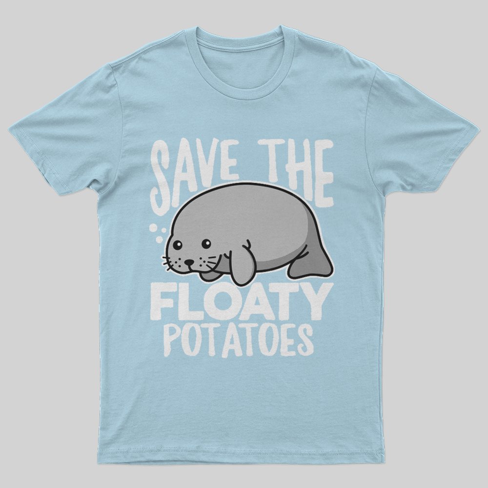 Save the Floaty Potato T-Shirt - Geeksoutfit