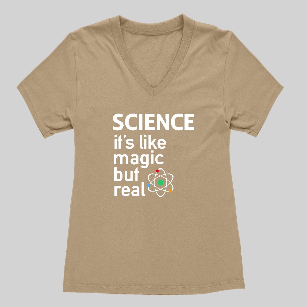 SCIENCE: It's Like Magic, But Real Women's V-Neck T-shirt - Geeksoutfit