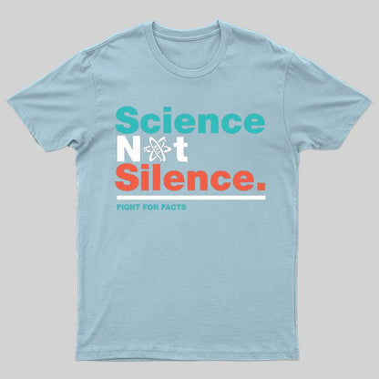 Science Not Silence Science March T-Shirt - Geeksoutfit