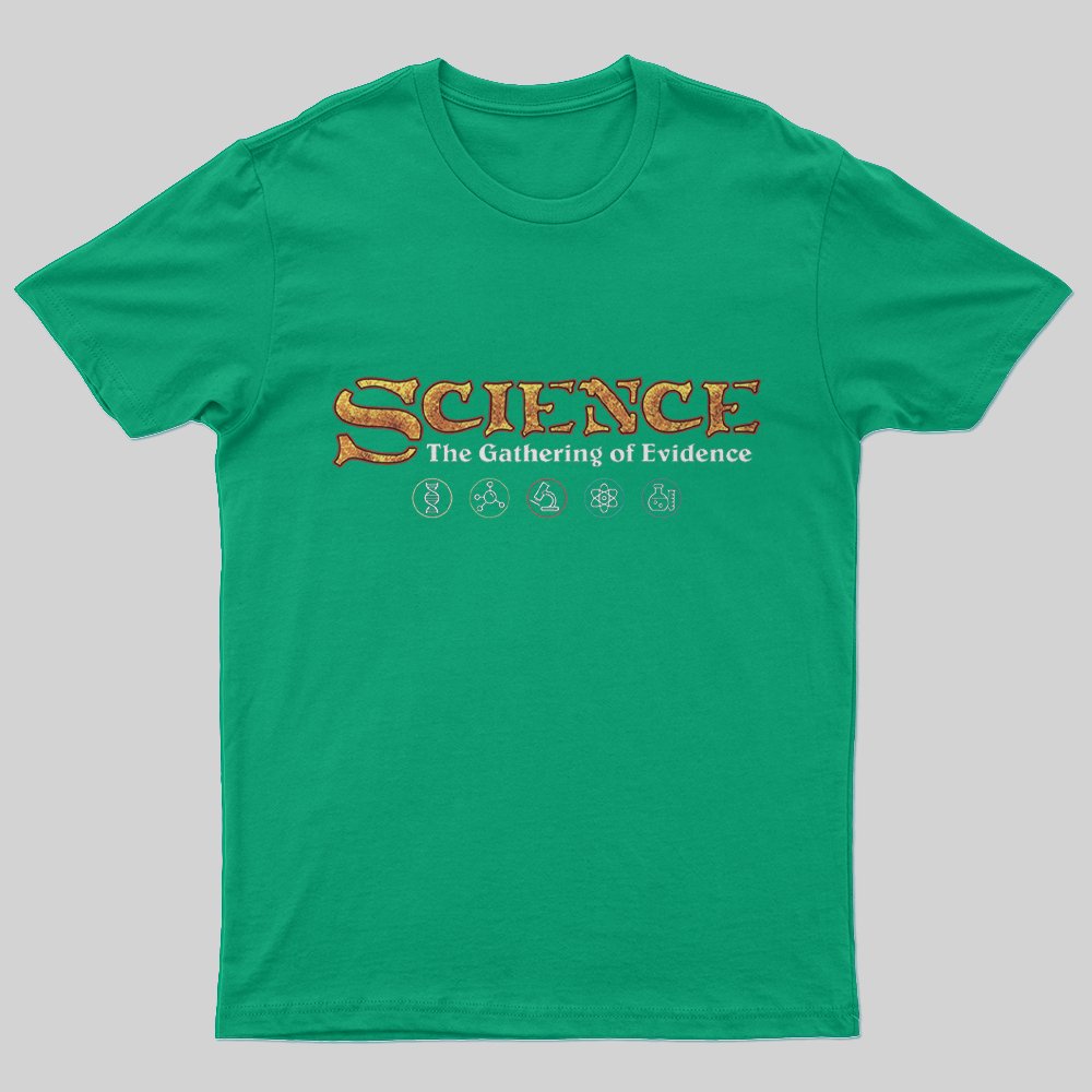 Science The Gathering of Evidence T-Shirt - Geeksoutfit