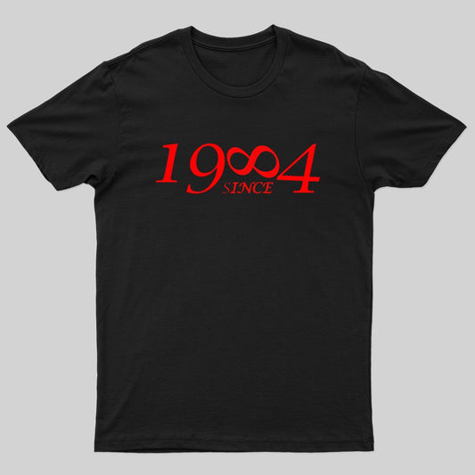 Since 1984 T-shirt - Geeksoutfit