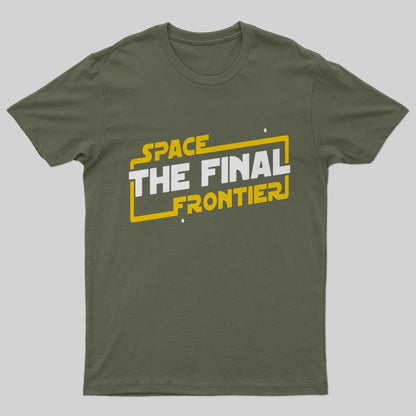 Space The Final Frontier T-Shirt - Geeksoutfit