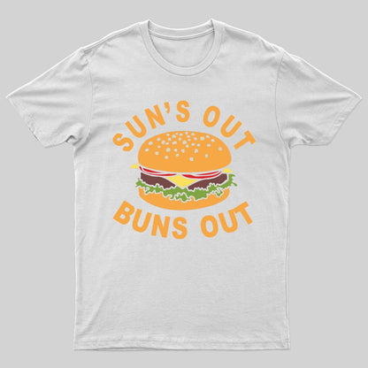 Sun's Out Buns Out T-shirt - Geeksoutfit