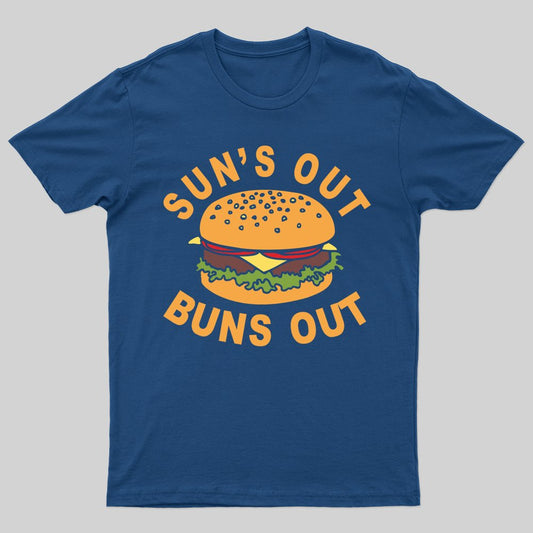 Sun's Out Buns Out T-shirt - Geeksoutfit