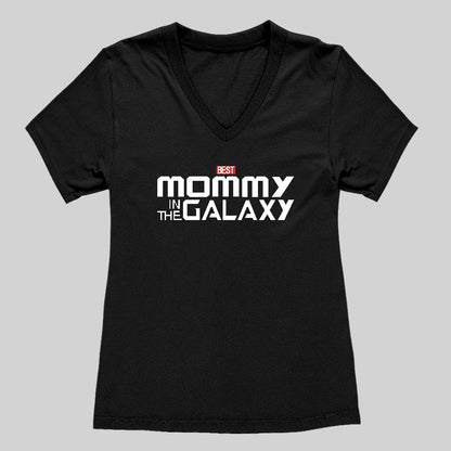 The Best Mommy In The Galaxy Women's V-Neck T-shirt - Geeksoutfit