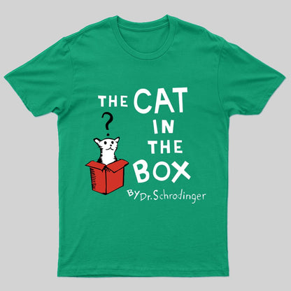 The Cat in the Box T-shirt - Geeksoutfit