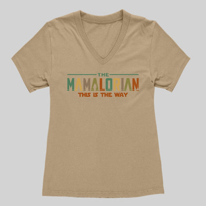 The Mamalorian Mother This is the Way Classic Women's V-Neck T-shirt - Geeksoutfit