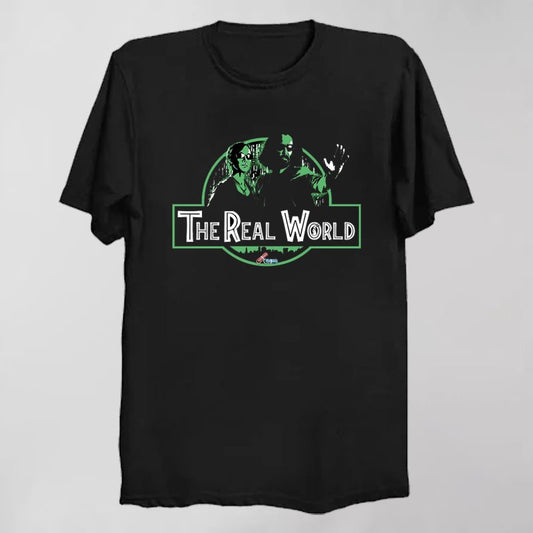 THE REAL WORLD T-Shirt - Geeksoutfit