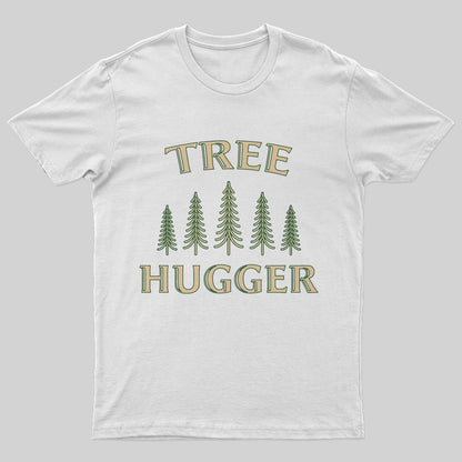 Tree Hugger T-Shirt - Geeksoutfit