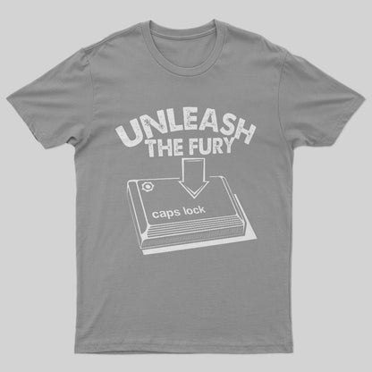 Unleash The Fury Caps Lock T-Shirt - Geeksoutfit