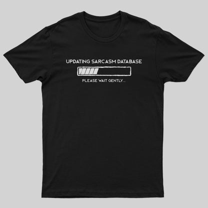 Updating Sarcasm T-Shirt - Geeksoutfit