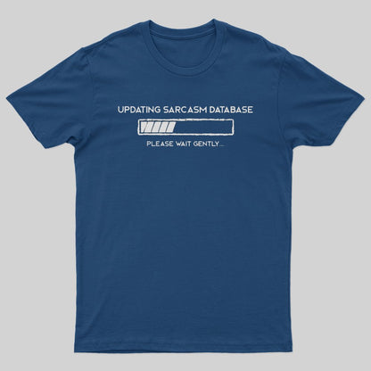 Updating Sarcasm T-Shirt - Geeksoutfit