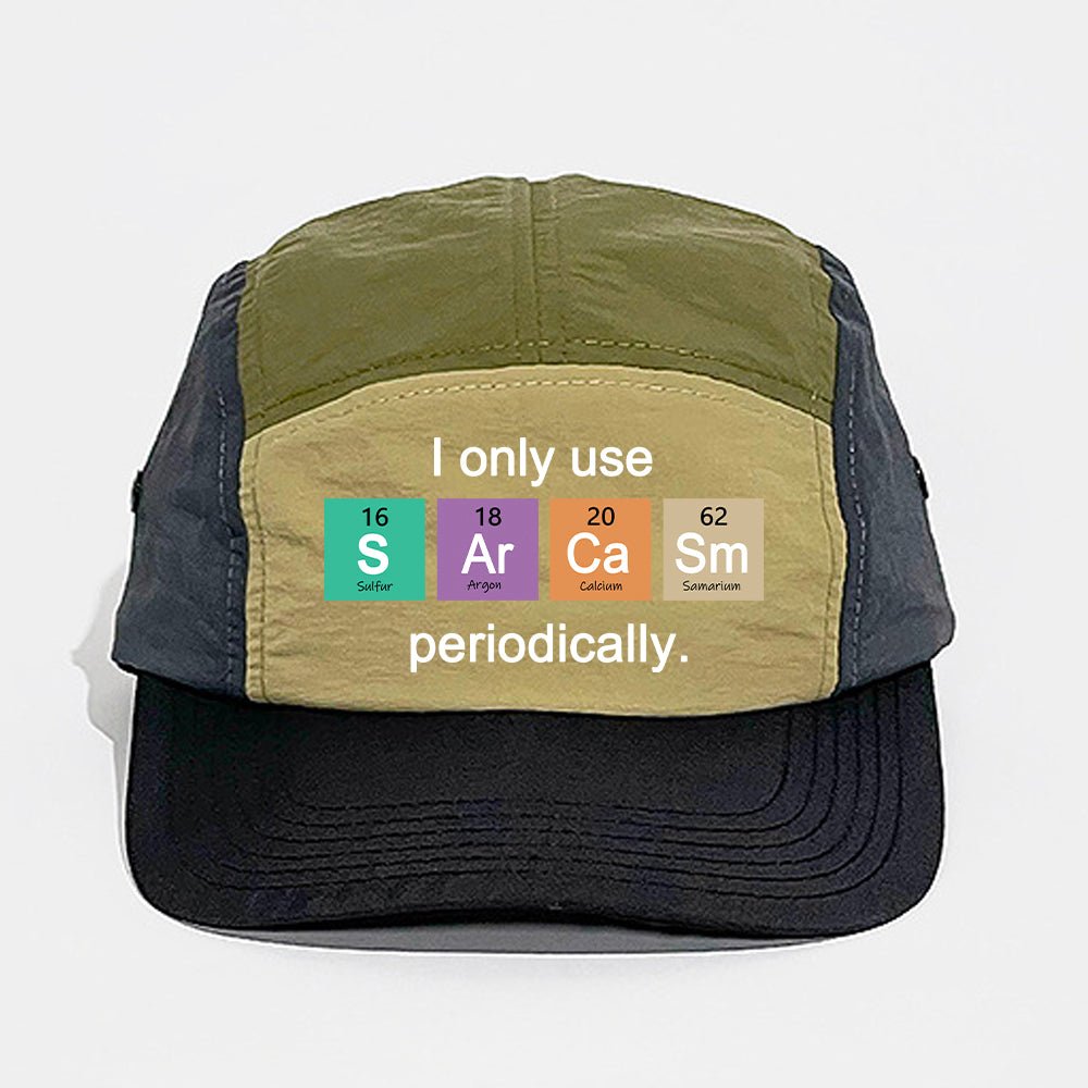 Use Sarcasm Periodically Quick-drying Panel Cap - Geeksoutfit