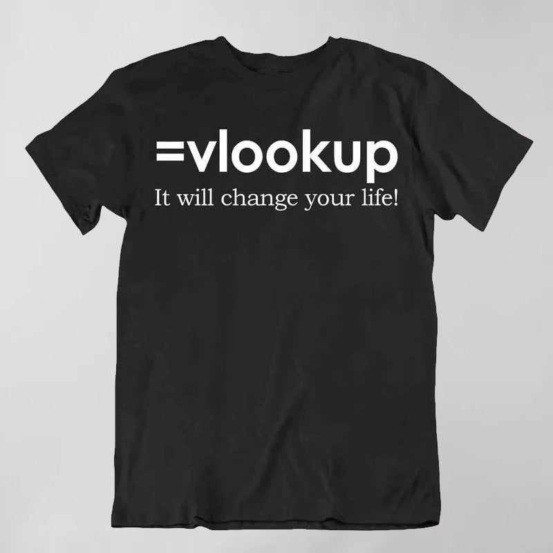 Vlookup Life Programmer T-Shirt - Geeksoutfit