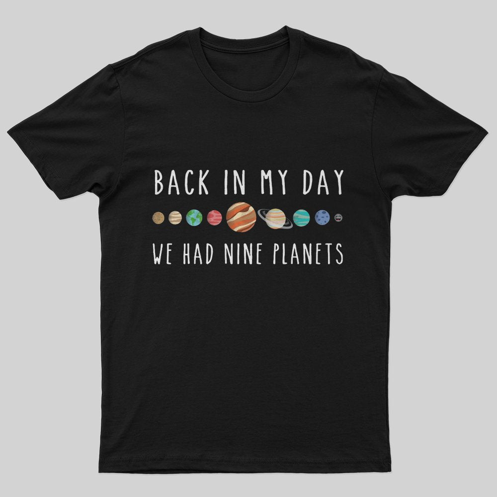We Had Nine Planets T-Shirt - Geeksoutfit