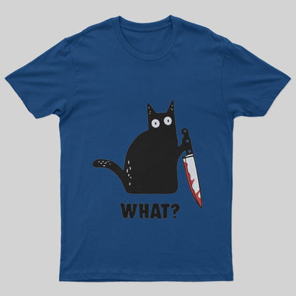 What Cat Funny T-Shirt - Geeksoutfit