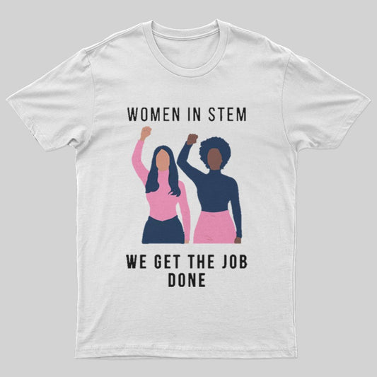 Women in STEM T-Shirt - Geeksoutfit